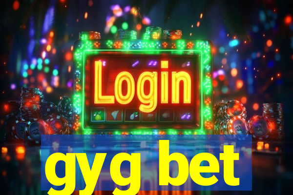 gyg bet